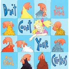Don't Count Your Chickens