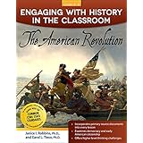 engaging with history in the classroom the american revolution