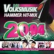 Der Volksmusik Hammer Hit Mix 2004