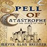 Spell of Catastrophe: Dance of the Gods, Book 1