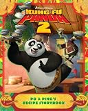 Kung Fu Panda 2: Po & Pings Recipe Storybook (DreamWorks Kung Fu Panda 2)