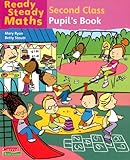 Ready steady maths : second class pupil's book