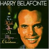 To Wish You a Merry Christmas - Harry Belafonte