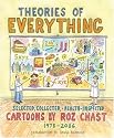 Theories of Everything: Selected, Collected, and Health-Inspected Cartoons, 1978-2006