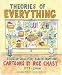 Theories of Everything: Selected, Collected, and Health-Inspected Cartoons, 1978-2006