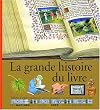 La grande histoire du livre