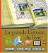 La grande histoire du livre