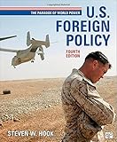 U.S. foreign policy : the paradox of world power