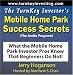 Books : The TurnKey Investor's Mobile Home Park Success Secrets (Audio Program): What the Mobile Home Park Investor Pros Know That Beginners Do Not!