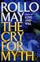 The Cry for Myth