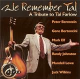 We Remember Tal: A Tribute to Tal Farlow