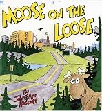 Moose on the Loose