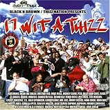 17 Wit a Thizz