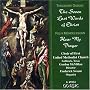 Th�odore Dubois: The Seven Last Words of Christ/ Mendelssohn: Hear My Prayer