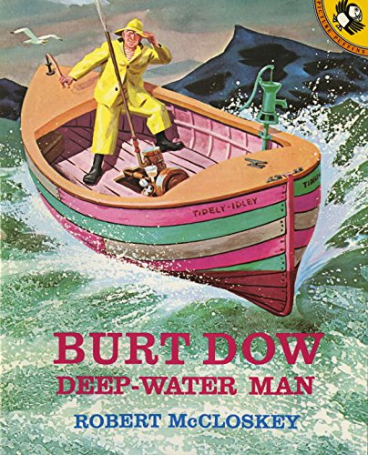 Burt Dow, Deep-Water Man (Picture Puffin Books), by Robert McCloskey