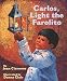 Books : Carlos, Light the Farolito