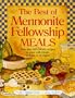 Best of Mennonite Fellowship Meals