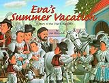 Eva's Summer Vacation: A Story of the Czech Republic (Make Friends Around the World) (Make Friends Around the World)
