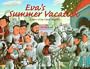 Eva's Summer Vacation - a Make Friends Around the World Storybook