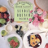 CBS Masterworks Dinner Classics: Sunday Brunch, Volume ll