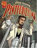Review Capstone Press  / Louis Pasteur and Pasteurization (Inventions and Discoveries)