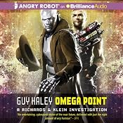Omega Point: A Richards & Klein Investigation, Book 2 | Guy Haley