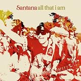Click for more about Santana: All That I Am.