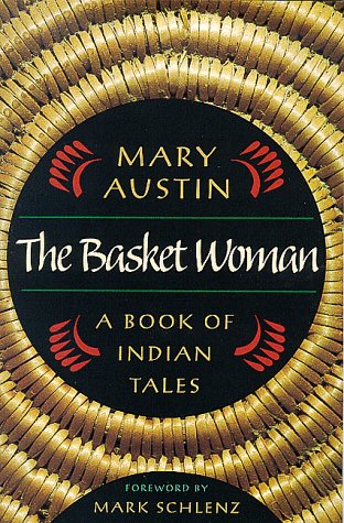 The Basket Woman: A Book Of Indian Tales (Western Literature Series)