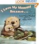 I Love My Mommy Because...