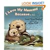I Love My Mommy Because...