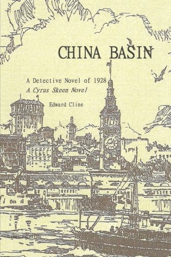 China Basin: A Cyrus Skeen Detective Novel (The Cyrus Skeen Detective Series)