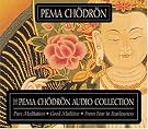 The Pema Chodron...