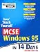 Sams Teach Yourself MCSE Windows 95 in 14 Days, 2nd Edition (Covers Exam #70-064)