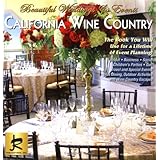 Beautiful Weddings and Events: California Wine Country