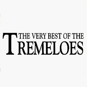 The Tremeloes - The Very Best Of The Tremeloes - Zortam Music