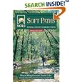 Nols Soft Paths: How to Enjoy the Wilderness Without Harming It