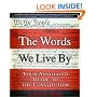 Words We Live By, The: Your Annotated Guide to the Constitution (Stonesong Press Books)