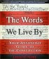 The Words We Live By: Your Annotated Guide to the Constitution (Stonesong Press Books)
