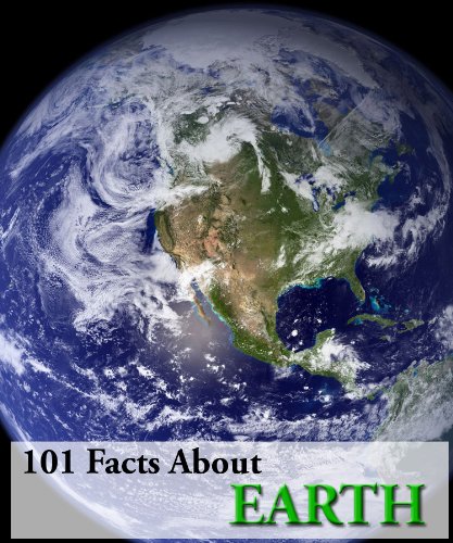 101 Facts About Earth (Kindle Coffee Table Books)