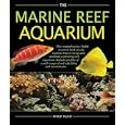The Marine Reef Aquarium by Phil Hunt