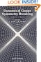 Dynamical Gauge Symmetry Breaking