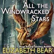 All the Windwracked Stars | [Elizabeth Bear]
