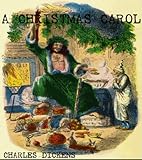 A CHRISTMAS CAROL (ILLUSTRATED with Special Kindle Format)