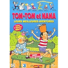 Tom-Tom et Nana : Leurs meilleures aventures