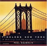 Timeless New York: A Literary and Photographic Tribute