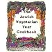 The Jewish Vegetarian Year Cookbook