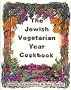 The Jewish Vegetarian Year Cookbook