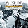 Wilshire Boulevard: Grand Concourse of Los Angeles
