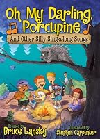 Oh My Darling, Porcupine
