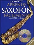Primer Nivel: Aprende Saxofon (Step One: Teach Yourself Saxophone) - Book and CD Package